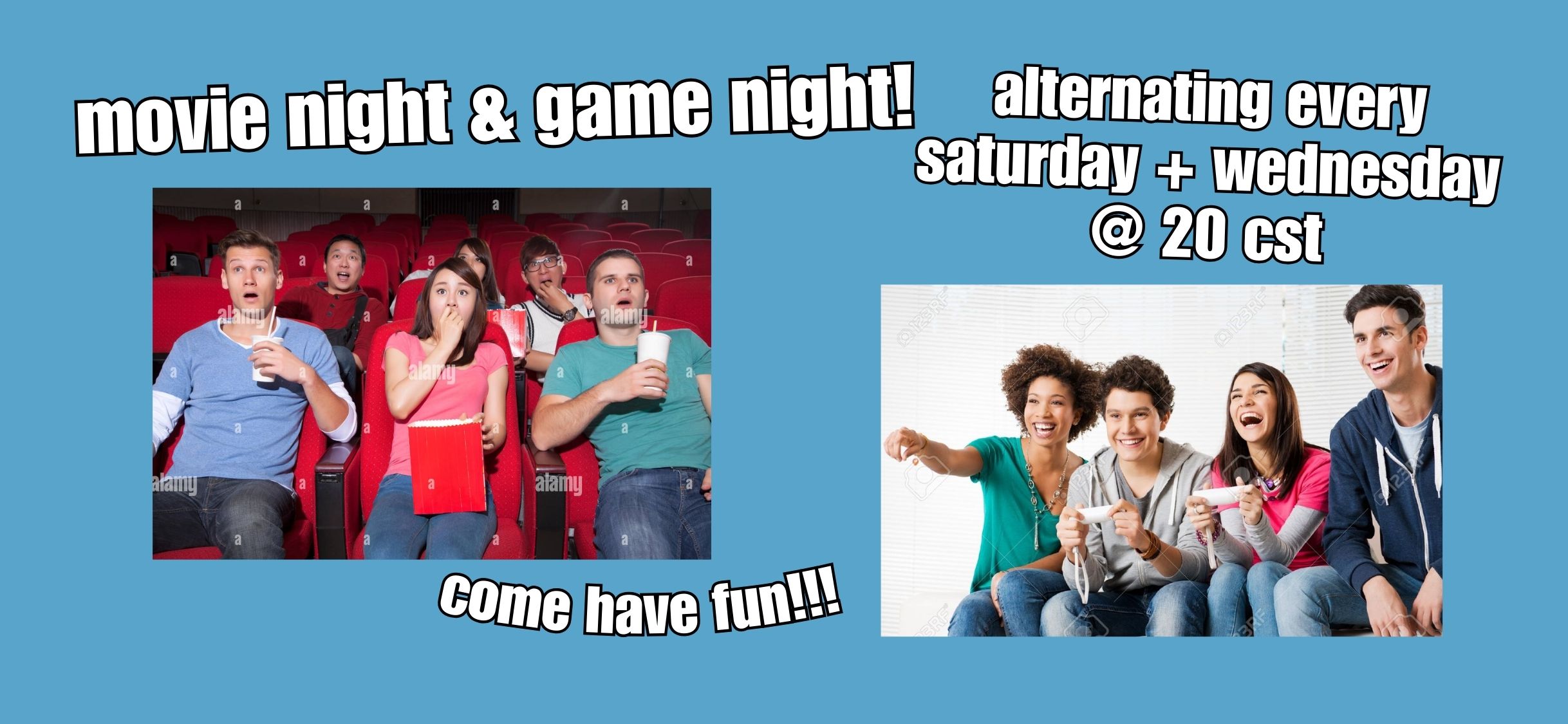 Bonesdale movie night & game night. Alternating every Saturday and Wednesday at 20 CST.